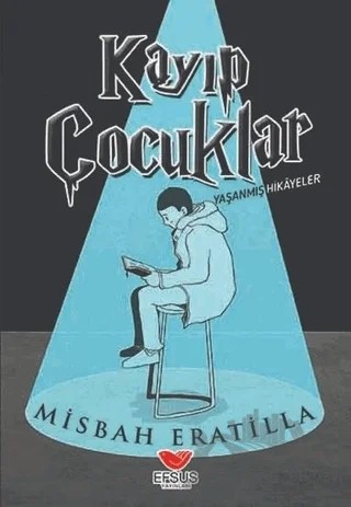 Kayıp Çocuklar – Misbah Eratilla – Efsus Yayınları kitap kapağı