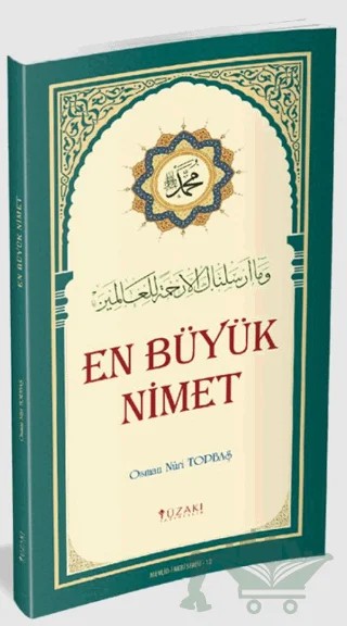 En Büyük Nimet – Osman Nuri Topbaş – Yüzakı Yayıncılık kitap kapağı