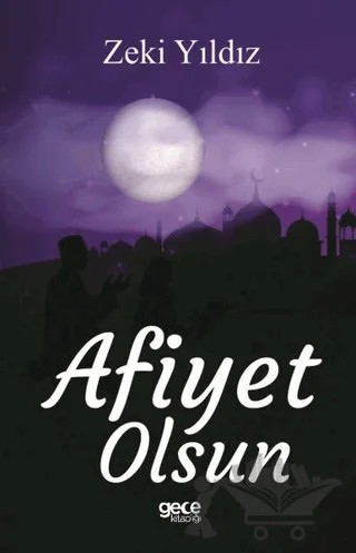 Afiyet Olsun – Zeki Yıldız – Gece Kitaplığı kitap kapağı