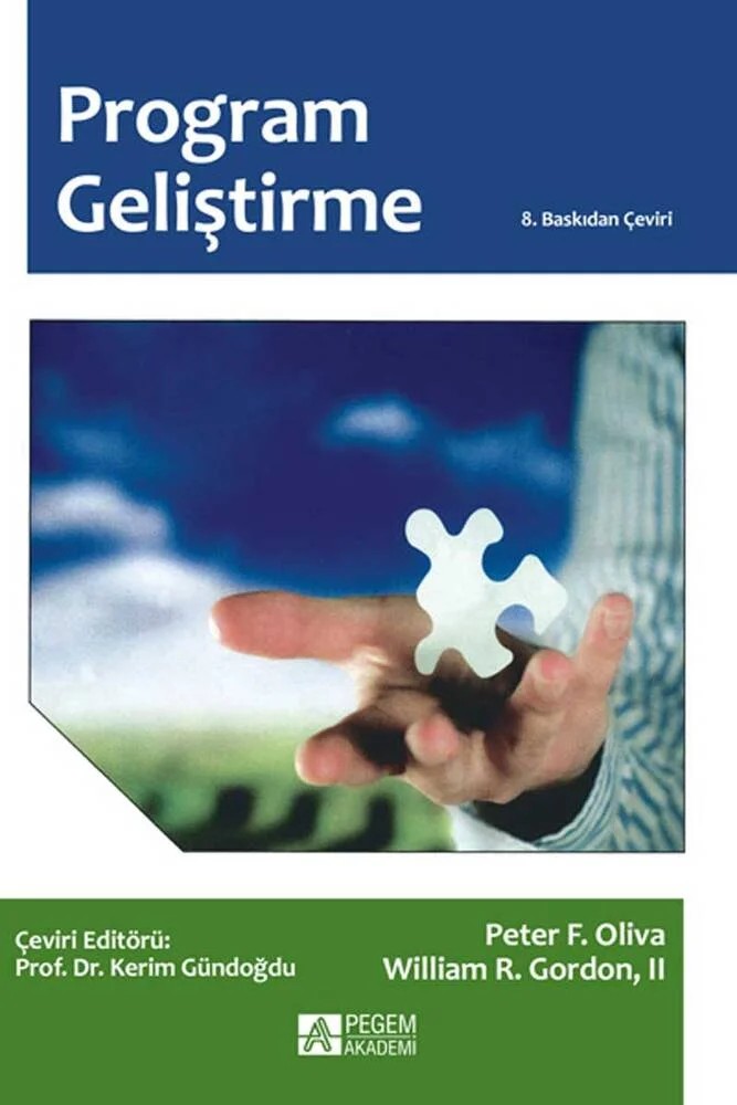 Program Geliştirme – Peter F. Oliva, William R. Gordon II – Pegem Akademi Yayıncılık kitap kapağı