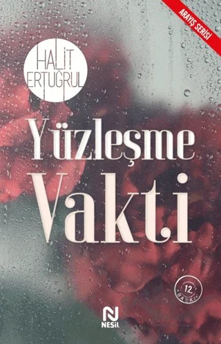 Yüzleşme Vakti – Halit Ertuğrul – Nesil Yayınları kitap kapağı