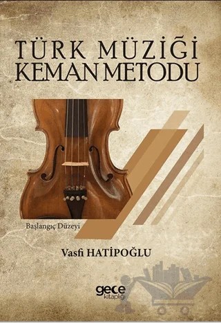 Türk Müziği Keman Metodu – Vasfi Hatipoğlu – Gece Kitaplığı kitap kapağı