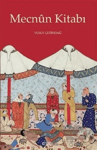 Mecnun Kitabı – Yusuf Çetindağ – Kitabevi Yayınları kitap kapağı