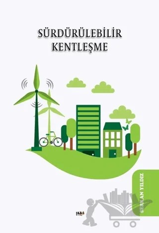 Sürdürülebilir Kentleşme – Serkan Yıldız – Tilki Kitap kitap kapağı