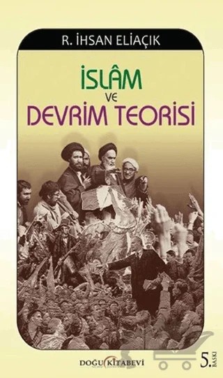 İslam ve Devrim Teorisi – Recep İhsan Eliaçık – Doğu Kitabevi kitap kapağı