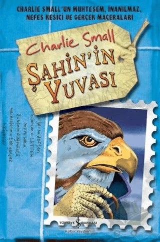 Şahin'in Yuvası – Charlie Small – İş Bankası Kültür Yayınları kitap kapağı