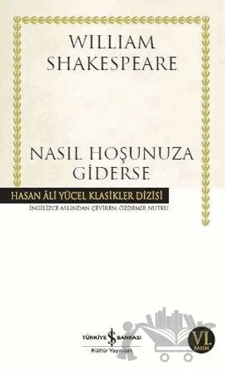 Nasıl Hoşunuza Giderse – William Shakespeare – İş Bankası Kültür Yayınları kitap kapağı