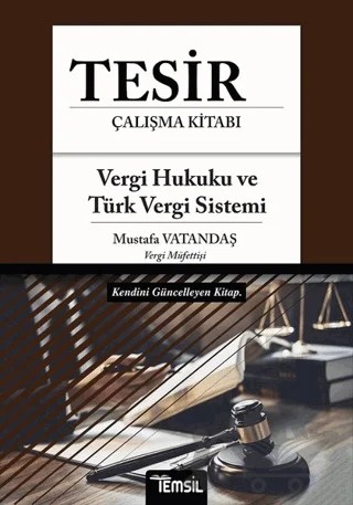 Tesir Çalışma Kitabı - Vergi Hukuku ve Türk Vergi Sistemi – Mustafa Vatandaş – Temsil Kitap kitap kapağı