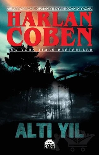 Altı yıl – Harlan Coben – Martı Yayınları kitap kapağı