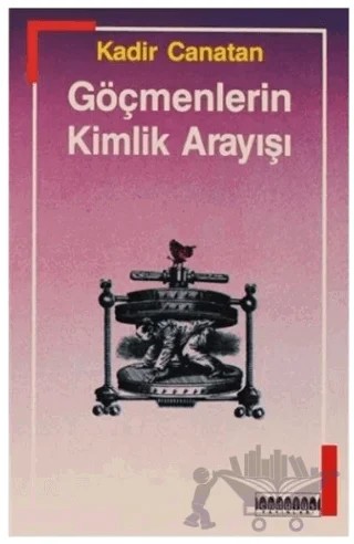 Göçmenlerin Kimlik Arayışı – Kadir Canatan – Endülüs Yayınları kitap kapağı
