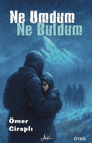 Ne Umdum Ne Buldum – Ömer Ciraplı – Atakar Yayıncılık kitap kapağı