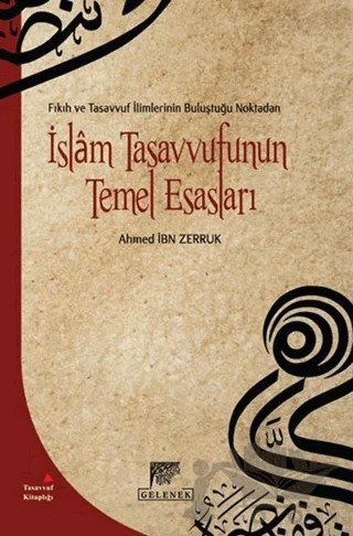 İslam Tasavvufunun Temel Esasları – Ahmet İbn Zerruk – Gelenek Yayıncılık kitap kapağı