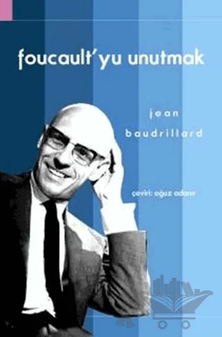 Foucault’yu Unutmak – Jean Baudrillard – Doğu Batı Yayınları kitap kapağı
