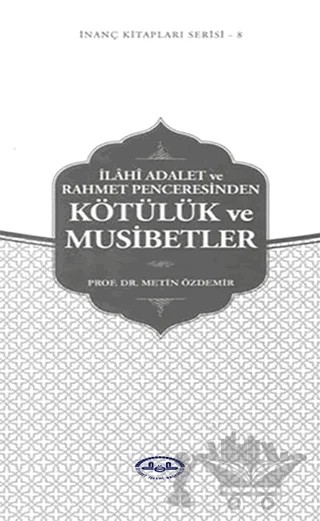 İlahi Adalet ve Rahmet Penceresinden Kötülük ve Musibetler – Metin Özdemir – Diyanet İşleri Başkanlığı kitap kapağı
