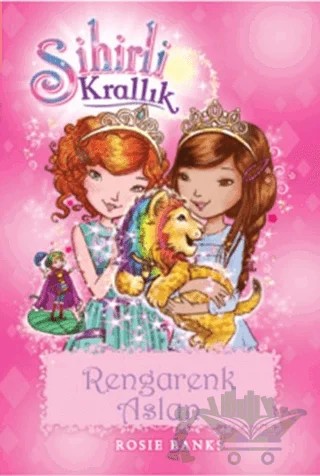 Sihirli Krallık 22 : Rengarenk Aslan – Kolektif – Doğan Çocuk kitap kapağı