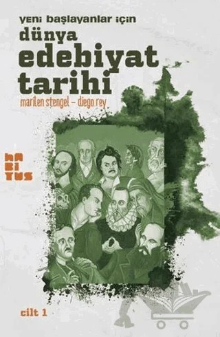 Yeni Başlayanlar İçin Dünya Edebiyat Tarihi Cilt: 1 – Marilen Stengel – Habitus Kitap kitap kapağı