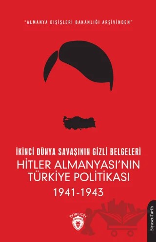 İkinci Dünya Savaşının Gizli Belgeleri – Kolektif – Dorlion Yayınları kitap kapağı