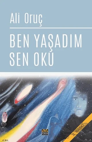 Ben Yaşadım Sen Oku – Ali Oruç – J&J Yayınları kitap kapağı