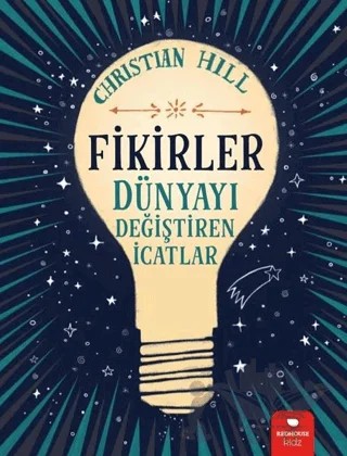 Fikirler - Dünyayı Değiştiren İcatlar – Christian Hill – Redhouse Kidz Yayınları kitap kapağı