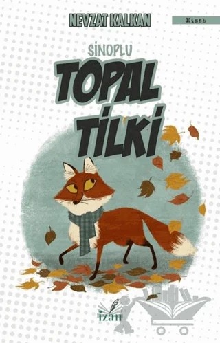 Sinoplu Topal Tilki – Nevzat Kalkan – İzan Yayıncılık kitap kapağı