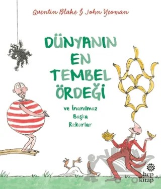 Dünyanın En Tembel Ördeği ve İnanılmaz Başka Rekorlar – John Yeoman – Hep Kitap kitap kapağı