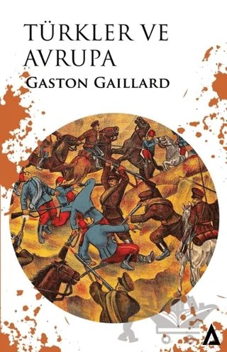 Türkler ve Avrupa – Gaston Gaillard – Kanon Kitap kitap kapağı