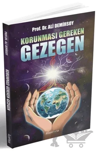 Korunması Gereken Gezegen – Ali Demirsoy – Kuravena Yayınları kitap kapağı