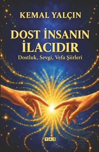 Dost İnsanın İlacıdır