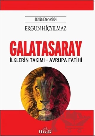Galatasaray – Ergun Hiçyılmaz – Ulak Yayıncılık kitap kapağı