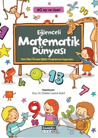 Eğlenceli Matematik Dünyası – Gülden Uyanık Balat – Çamlıca Çocuk Yayınları kitap kapağı