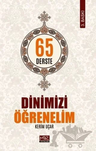 65 Derste Dinimizi Öğrenelim – Kerim Uçar – Mir Yayınları kitap kapağı