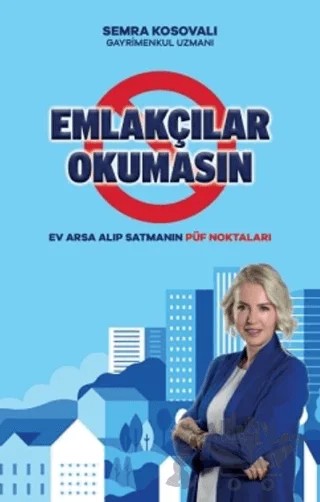 Emlakçılar Okumasın – Semra Kosovalı – Sarmal Kitabevi kitap kapağı