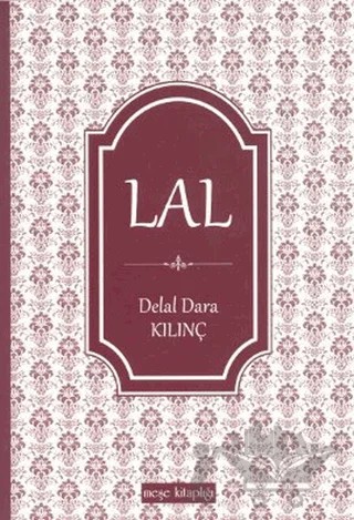 Lal – Delal Dara Kılınç – Meşe Kitaplığı kitap kapağı