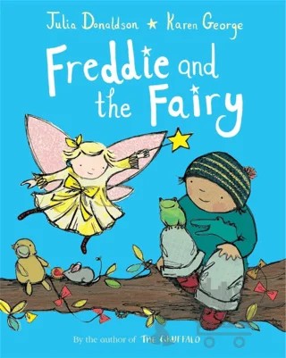 Freddie and the Fairy – Julia Donaldson – Pan Macmillan kitap kapağı