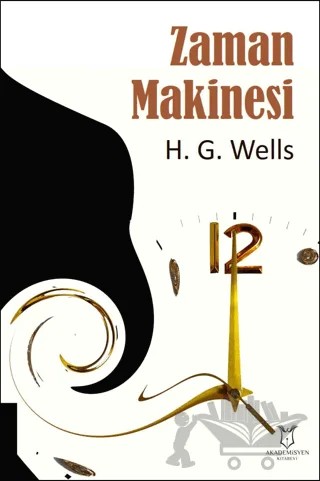 Zaman Makinesi – H. G. Wells – Akademisyen Kitabevi kitap kapağı
