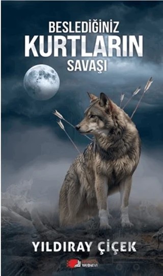 Beslediğiniz Kurtların Savaşı – Yıldıray Çiçek – Berikan Yayınevi kitap kapağı