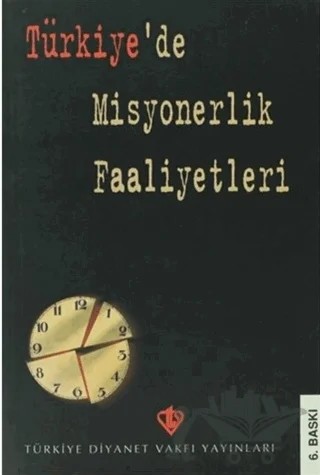 Türkiye'de Misyonerlik Faaliyetleri – Kolektif – Türkiye Diyanet Vakfı Yayınları kitap kapağı