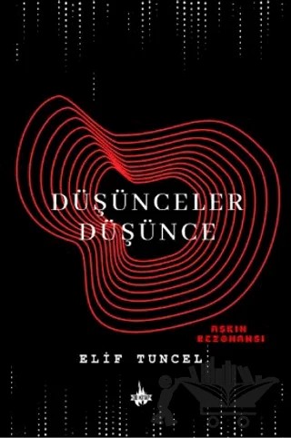 Düşünceler Düşünce: Aşkın Rezonansı – Elif Tuncel – Od Kitap kitap kapağı