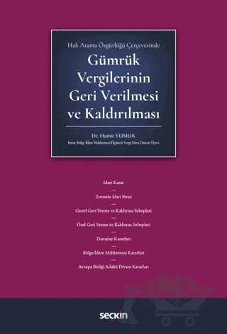 Gümrük Vergilerinin Geri Verilmesi ve Kaldırılması – Hamit Yumuk – Seçkin Yayıncılık kitap kapağı