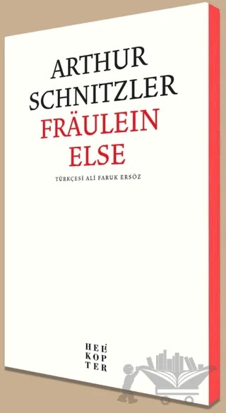 Fraulein Else – Arthur Schnitzler – Helikopter Yayınları kitap kapağı