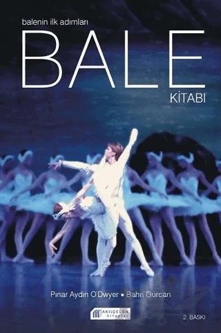 Bale Kitabı – Pınar Aydın O'dwyer, Bahri Gürcan – Akıl Çelen Kitaplar kitap kapağı