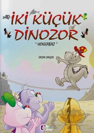 İki Küçük Dinozor - Hokkabaz