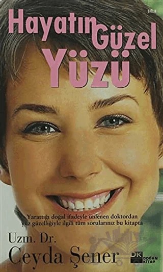 Hayatın Güzel Yüzü – Ceyda Şener – Doğan Kitap kitap kapağı