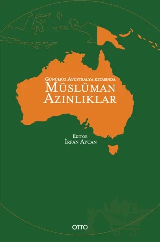 Günümüz Avustralya Kıtasında Müslüman Azınlıklar – Kolektif – Otto Yayınları kitap kapağı