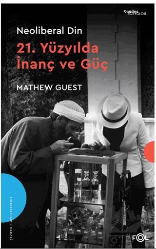 Neoliberal Din – Mathew Guest – Fol Kitap kitap kapağı