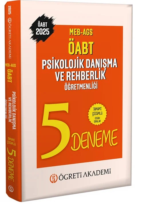 2025 MEB AGS ÖABT Psikolojik Danışma ve Rehberlik Öğretmenliği Tamamı Çözümlü 5 Deneme – Değerli Öğretmen Arkadaşlarımız – Öğreti Akademi kitap kapağı