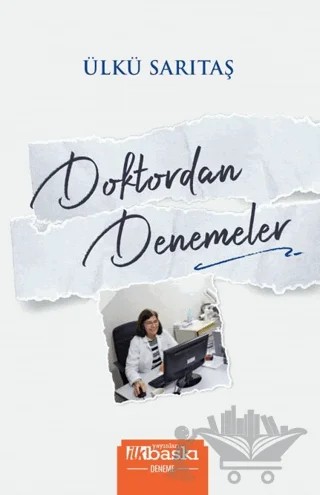 Doktordan Denemeler – Ülkü Sarıtaş – İlkbaskı Yayınları kitap kapağı