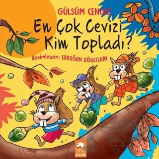En Çok Cevizi Kim Topladı? – Gülsüm Cengiz – Eksik Parça Yayınları kitap kapağı
