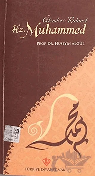 Alemlere Rahmet Hz. Muhammed – Hüseyin Algül – Türkiye Diyanet Vakfı Yayınları kitap kapağı