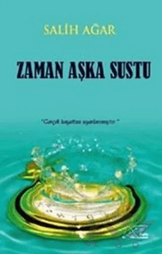 Zaman Aşka Sustu – Salih Ağar – Kuytu Yayınları kitap kapağı